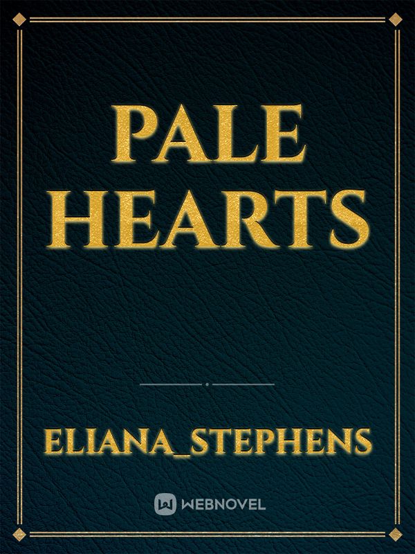 PALE HEARTS