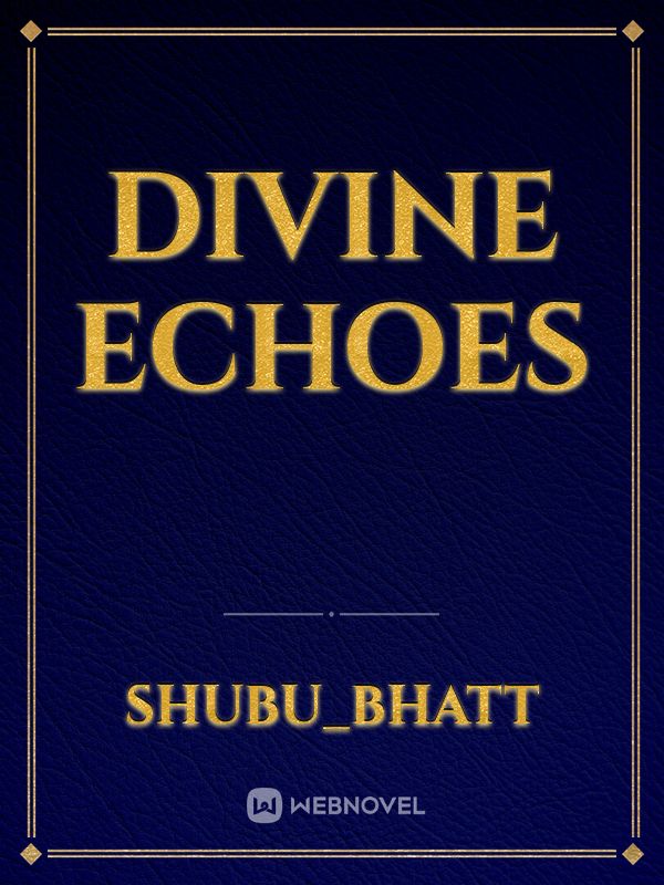 divine echoes