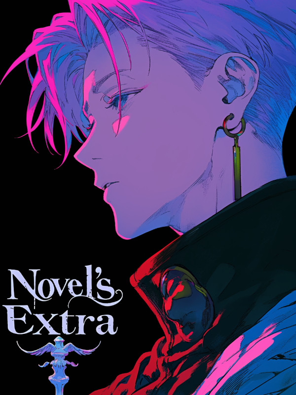 Novel's Extra: I Awakened The Strongest Physique From The Start