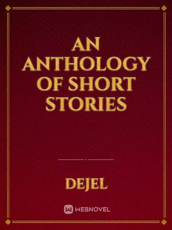 An Anthology of Short Stories