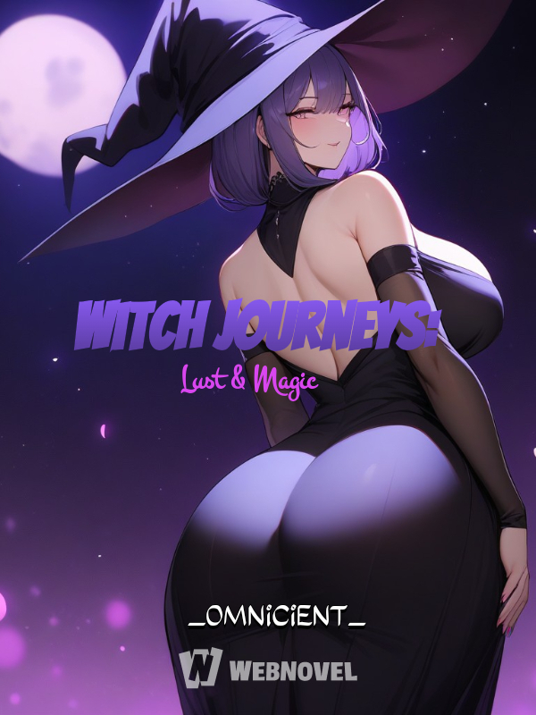 Witch Journeys: Lust & Magic