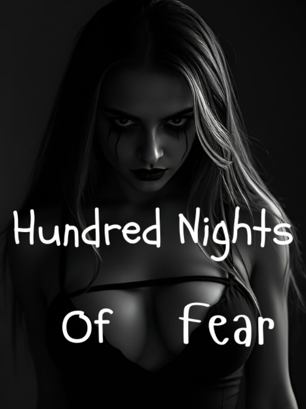 Hundred Nights Of Fear