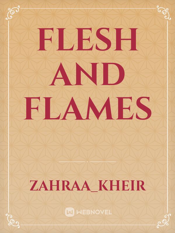 Flesh And Flames