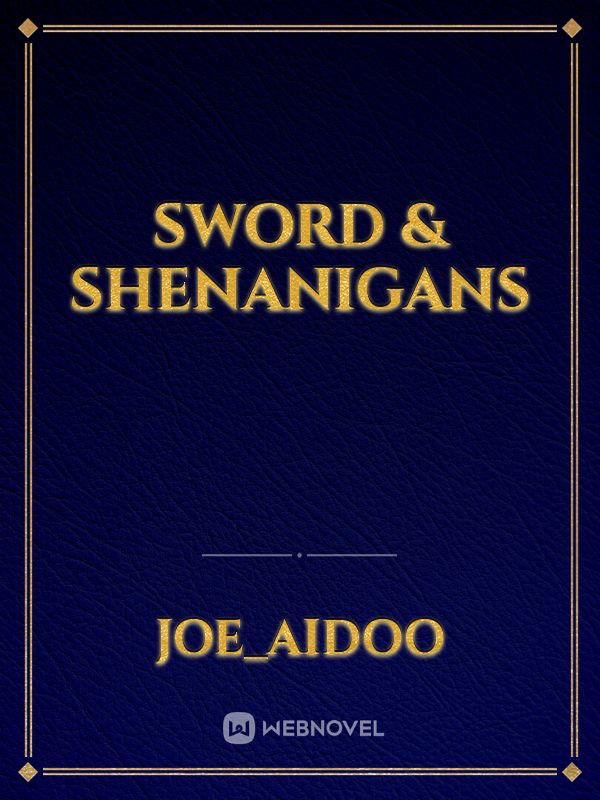 Sword & Shenanigans