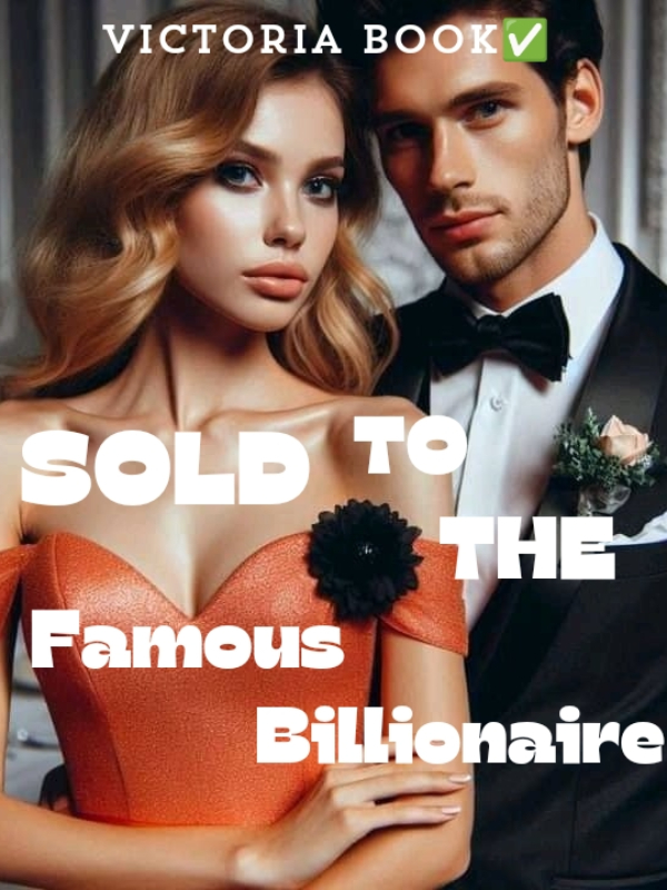 Sold To The Famous Billionaire