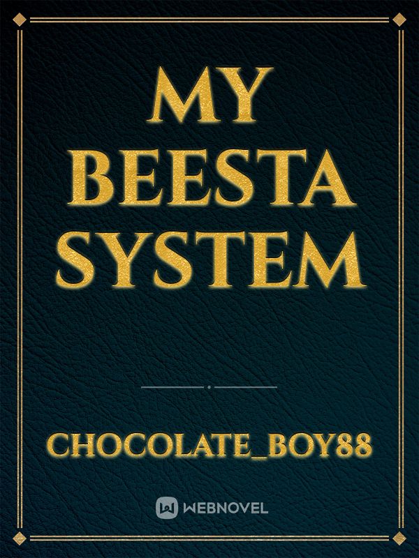 My Beesta System