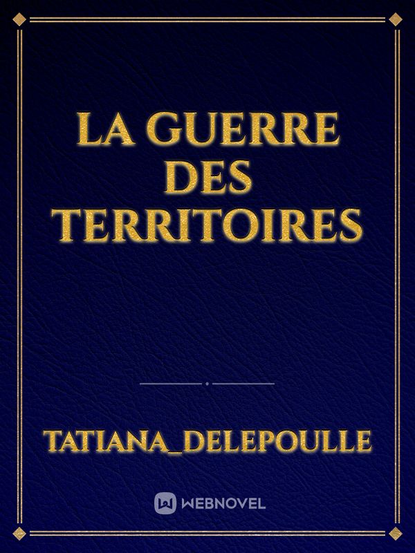 La guerre des territoires