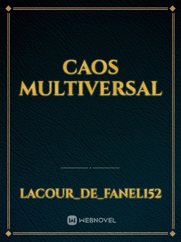 Caos Multiversal