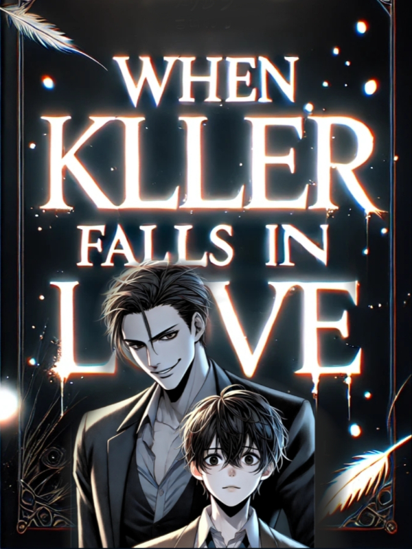 When Killer falls in Love (bl)