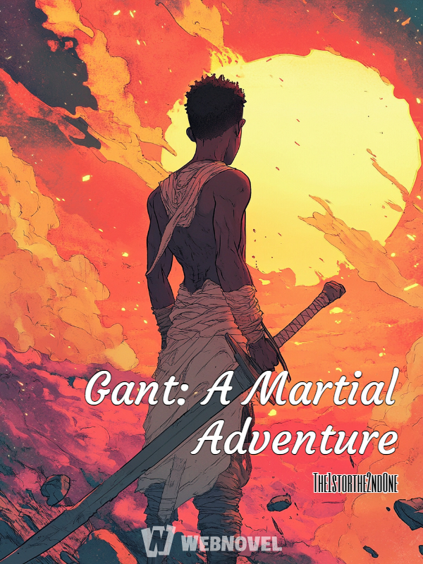 Gant: A Martial Adventure