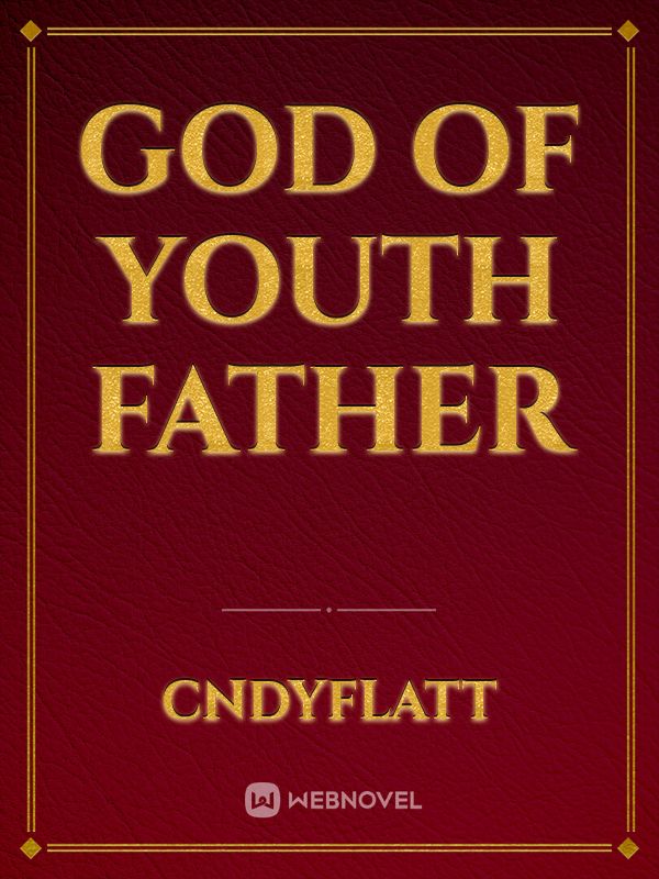 God Of Youth Father