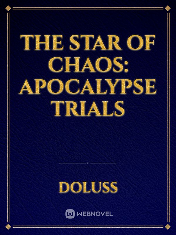 The Star of Chaos: Apocalypse Trials