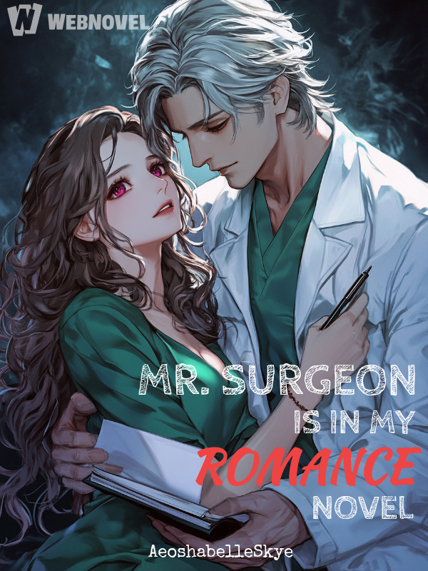 MR. SURGEON IS IN MY ROMANCE NOVEL