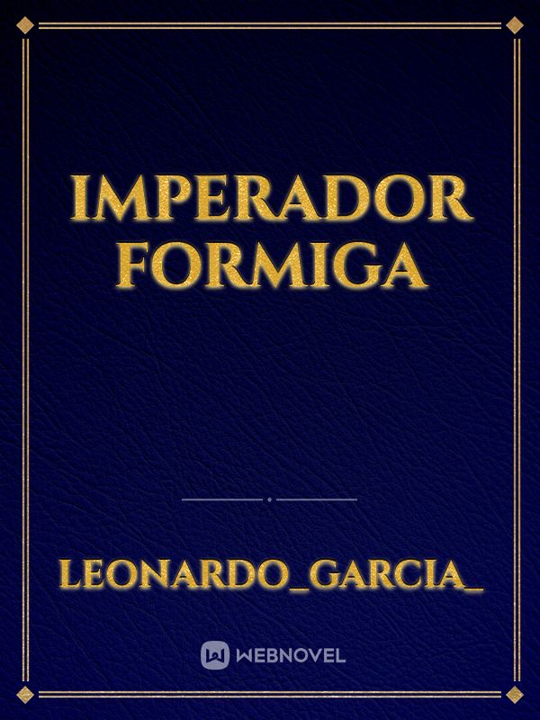 imperador Formiga