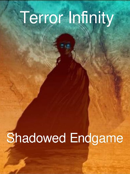 Terror Infinity: Shadowed Endgame