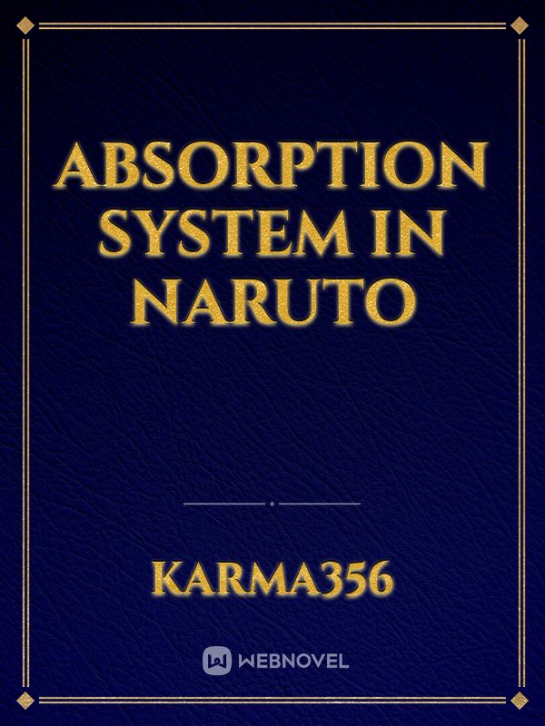 Absorption System in Naruto