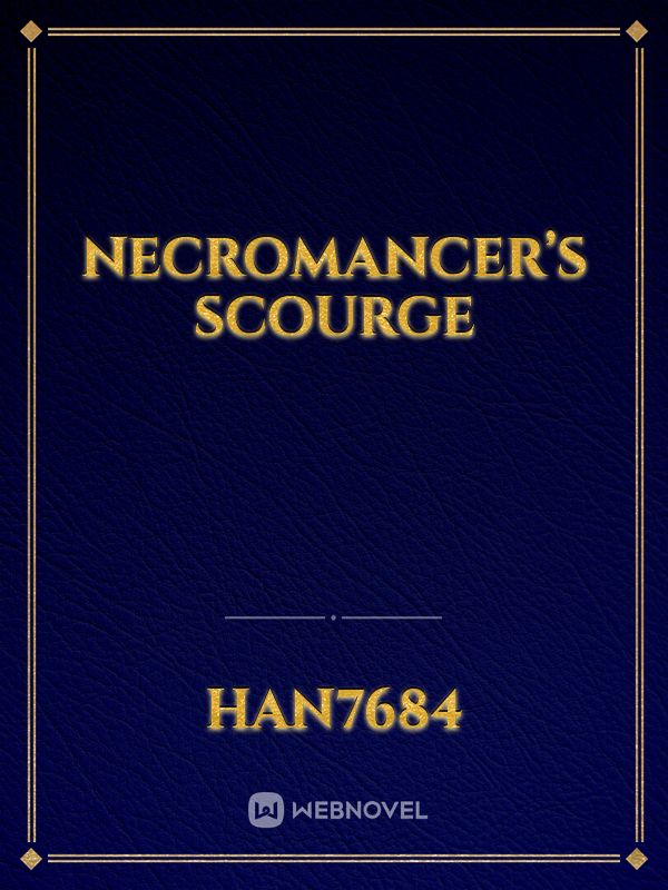 Necromancer’s Scourge