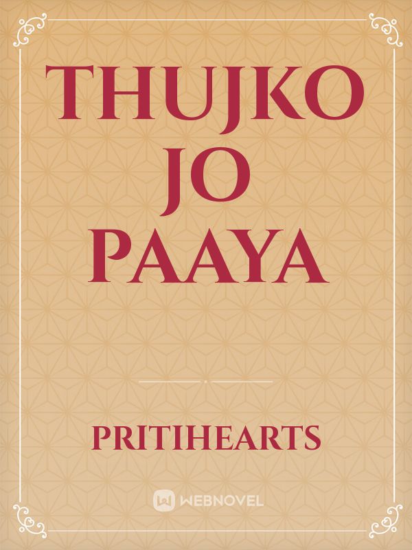 Thujko Jo Paaya