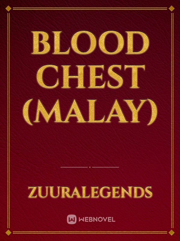 Blood Chest (Malay)