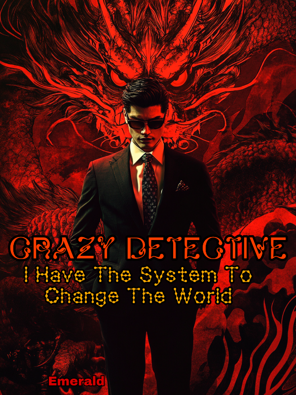 Crazy Detective I Have The System To Change The World. icon