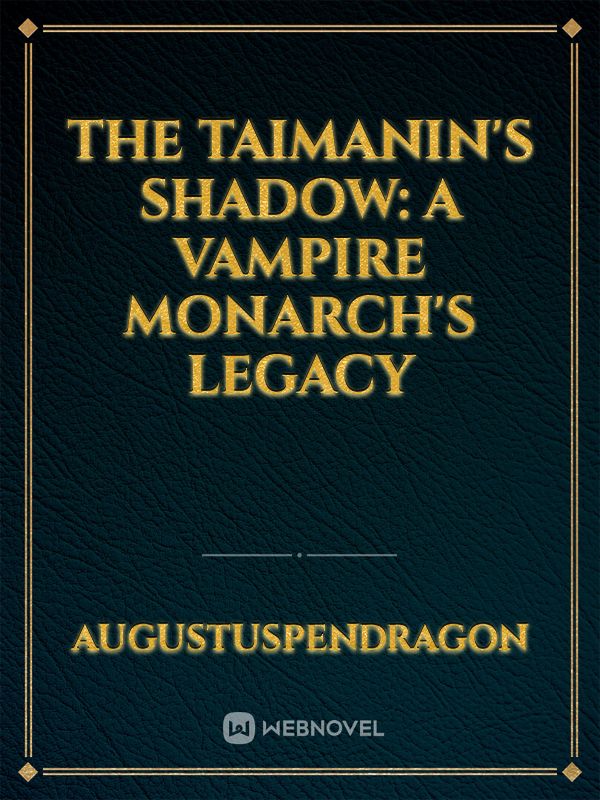 The Taimanin's Shadow: A Vampire Monarch's Legacy