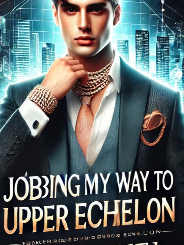 JOBBING MY WAY TO UPPER ECHELON icon