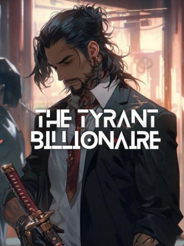 Tyrant Billionaire