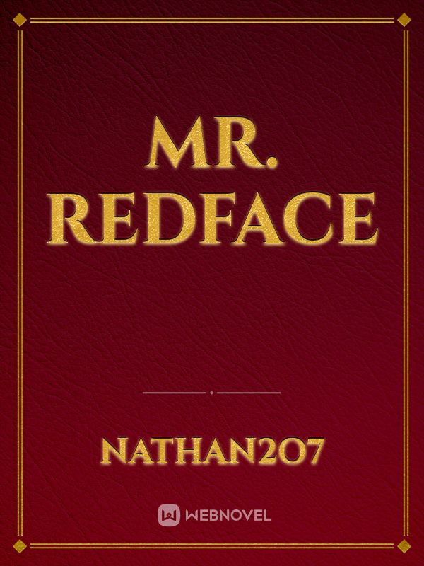 Mr. Redface