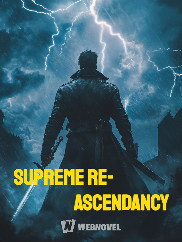 Supreme Re-Ascendancy