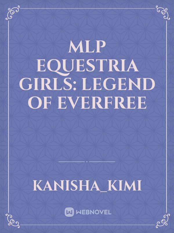 mlp equestria girls: legend of everfree