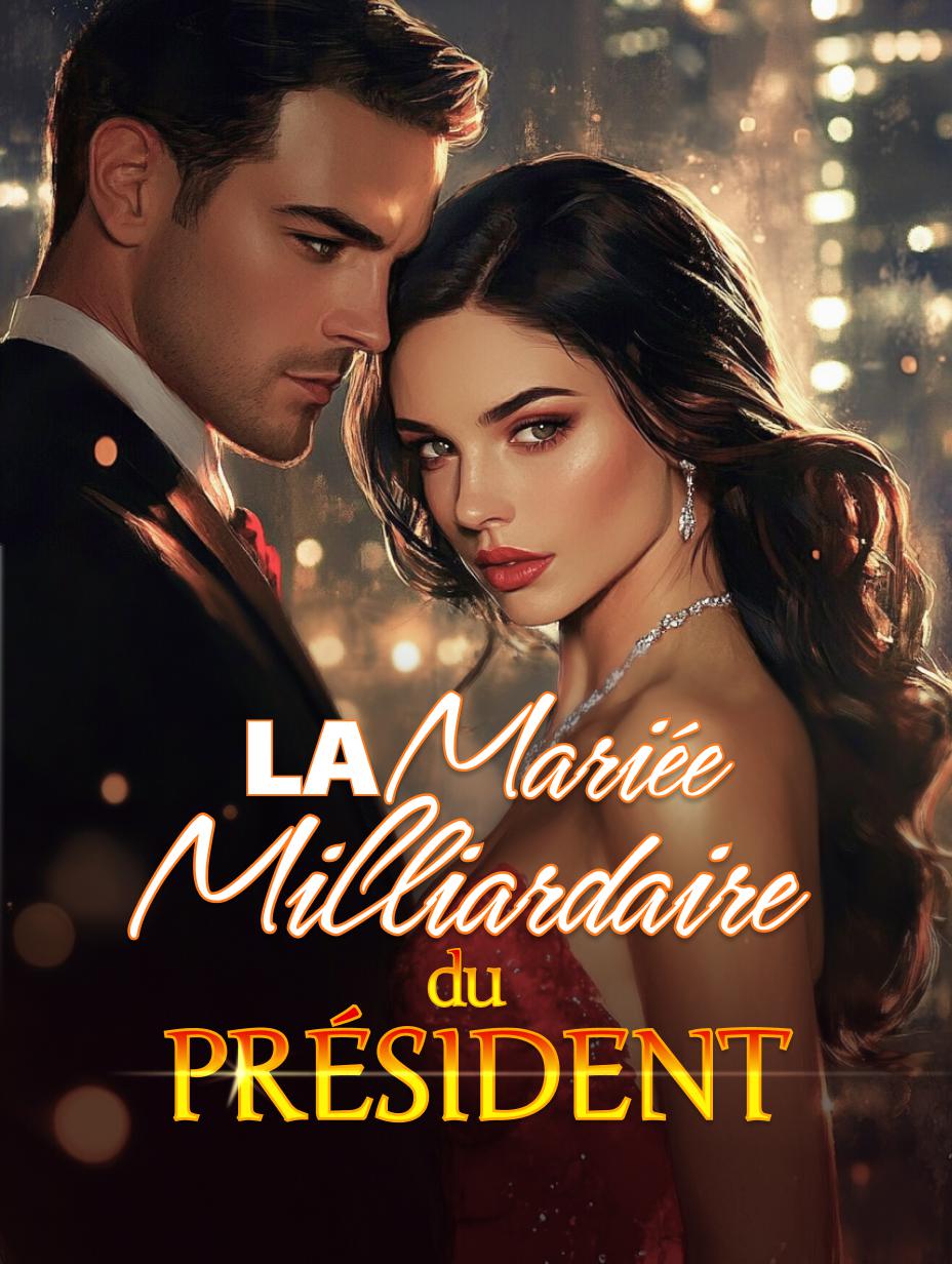 La Mariée Milliardaire du Président