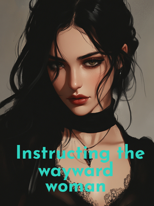 Instructing the wayward woman