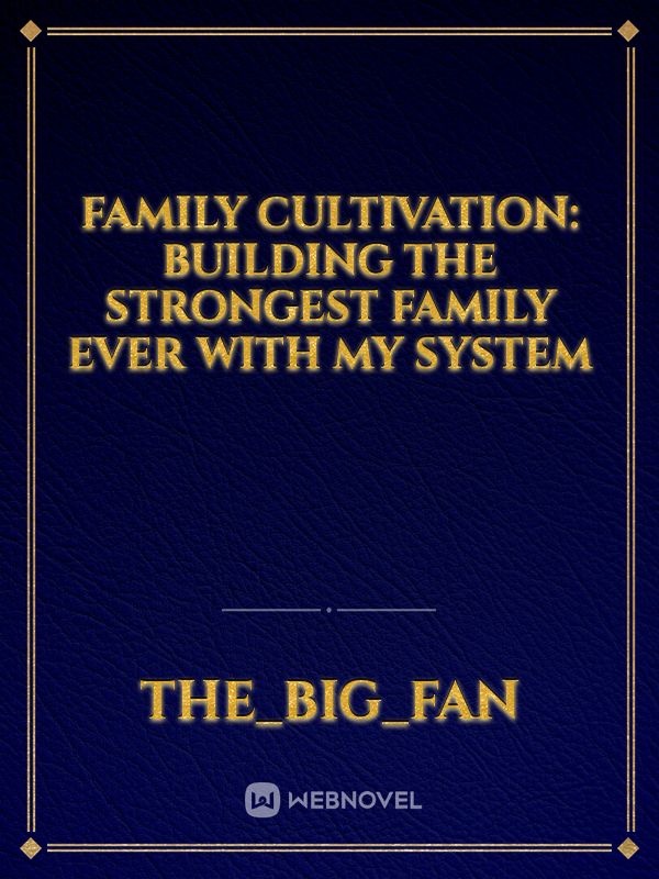 Family Cultivation: Building The Strongest Family Ever With My System icon