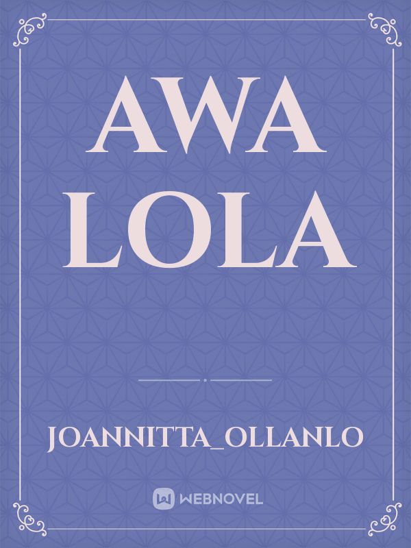 AWA LOLA