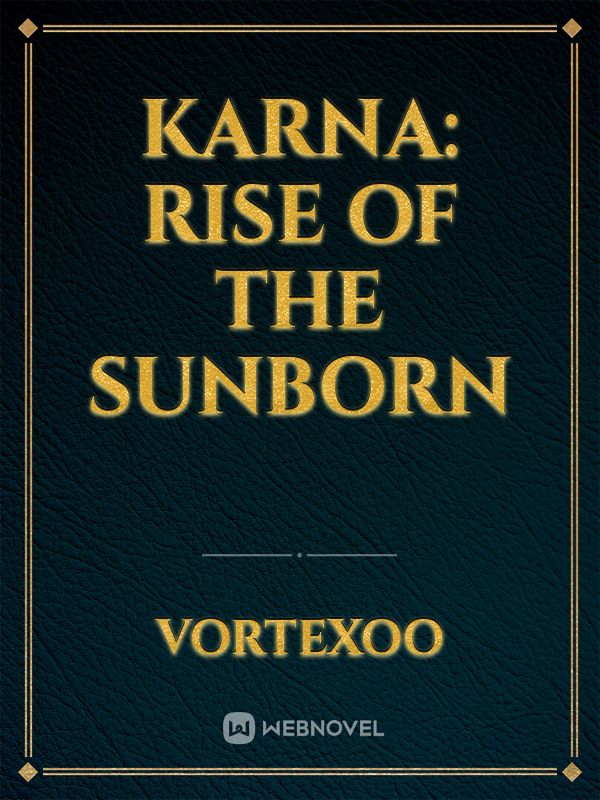 Karna: Rise of the Sunborn