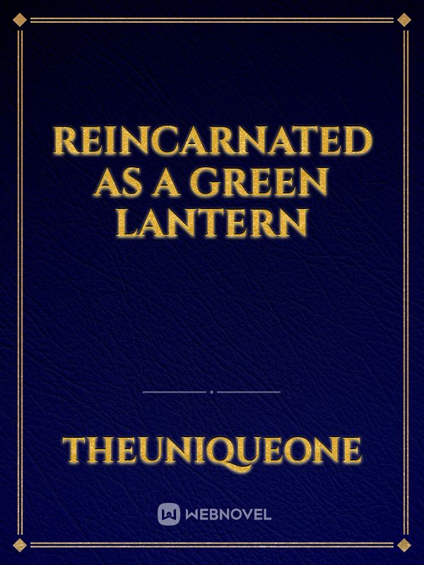 reincarnated as a green lantern