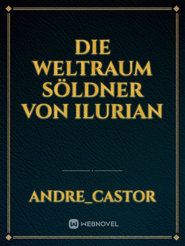 Die Weltraum Söldner von Ilurian