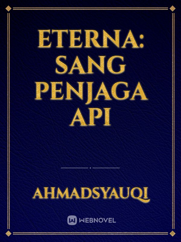 Eterna: Sang Penjaga Api