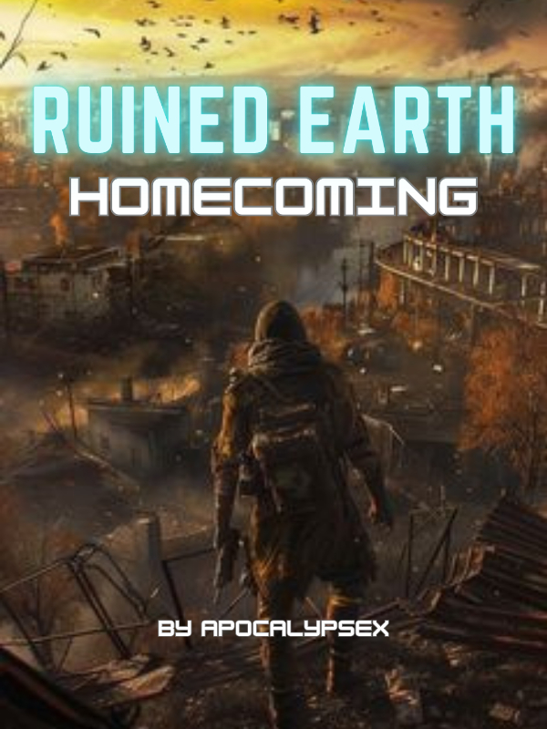 Ruined Earth: Homecoming