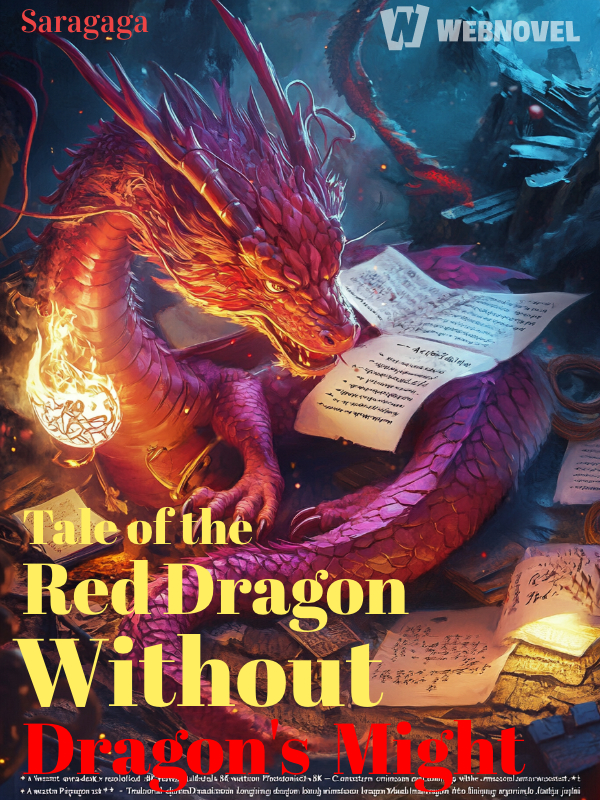 Tale of the Red Dragon Without Dragon's Might