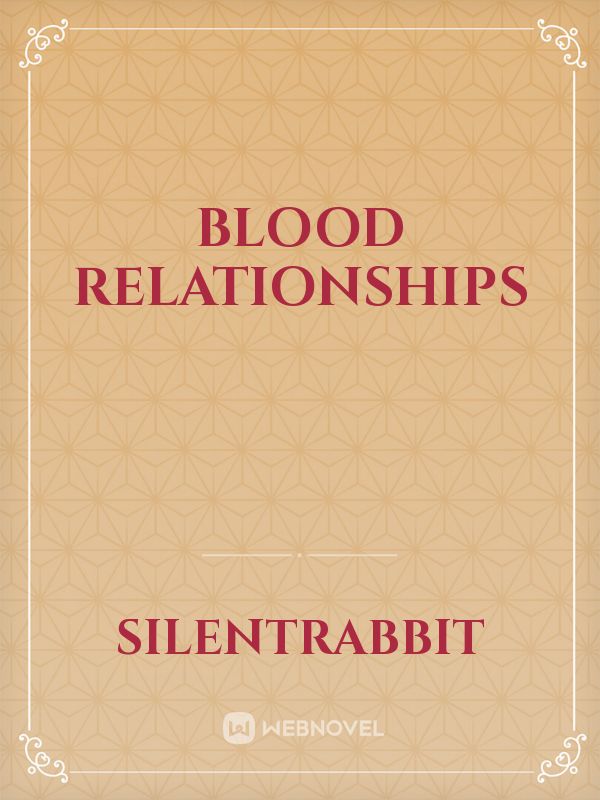 Blood Relationships