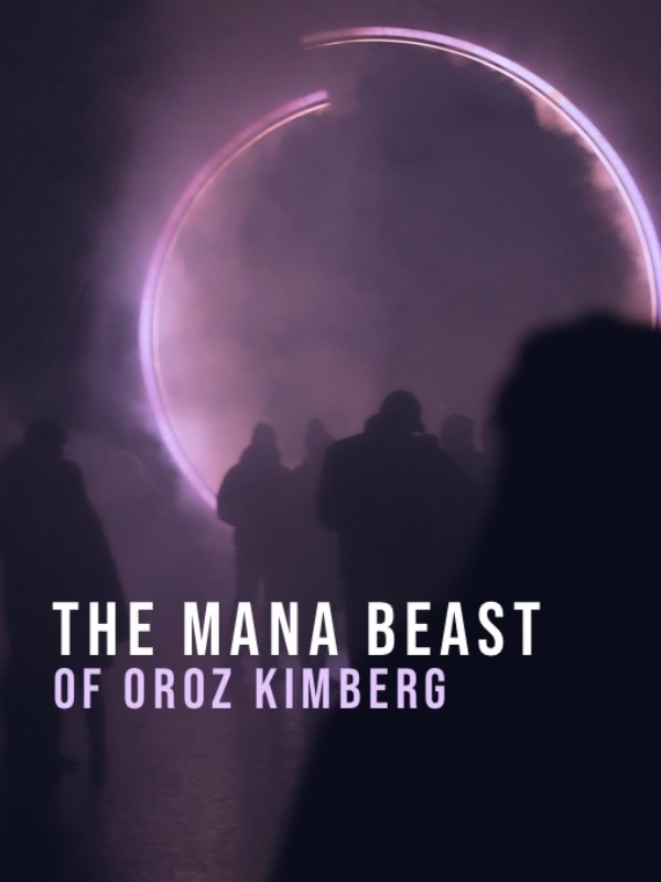 The Mana Beast of Oroz Kimberg