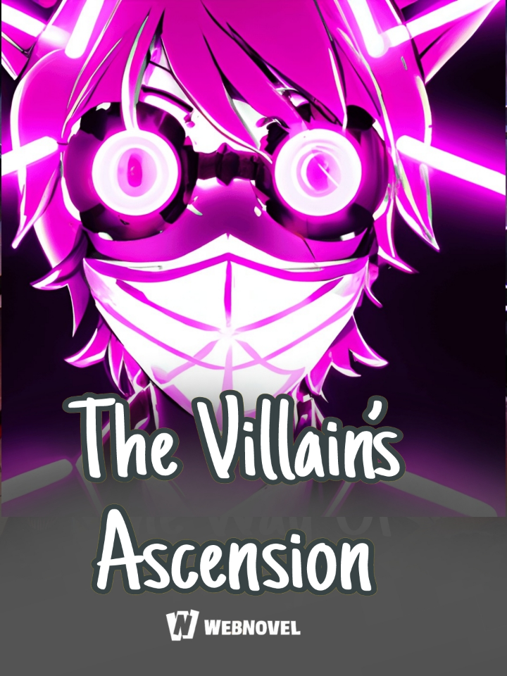 The Villain’s Ascension