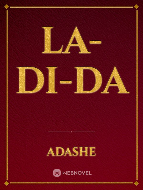 LA-DI-DA