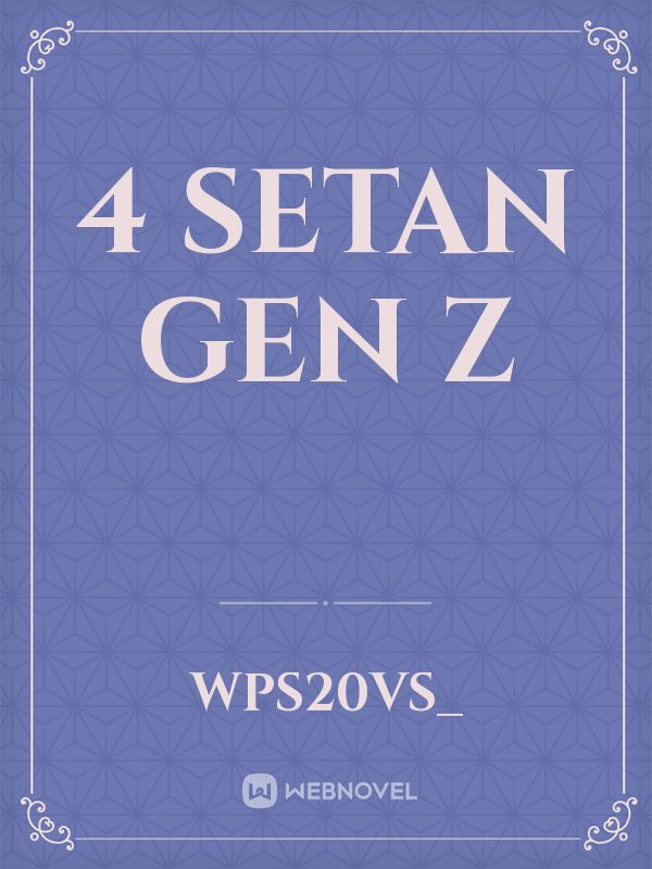 4 Setan Gen Z