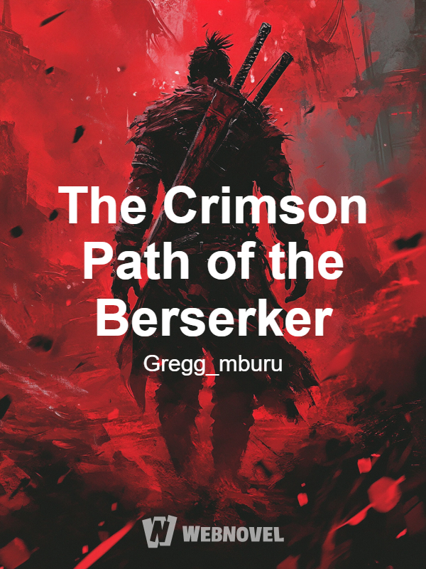 The Crimson Path of the Berserker