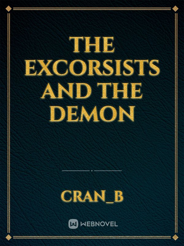 The Excorsists And The Demon