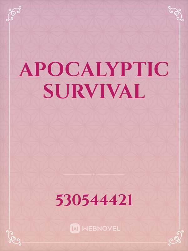 Apocalyptic survival