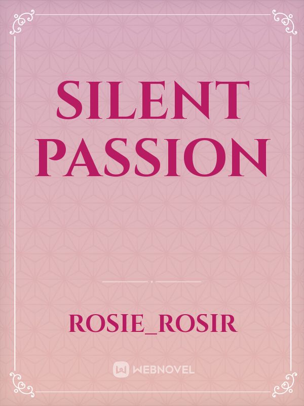 silent passion