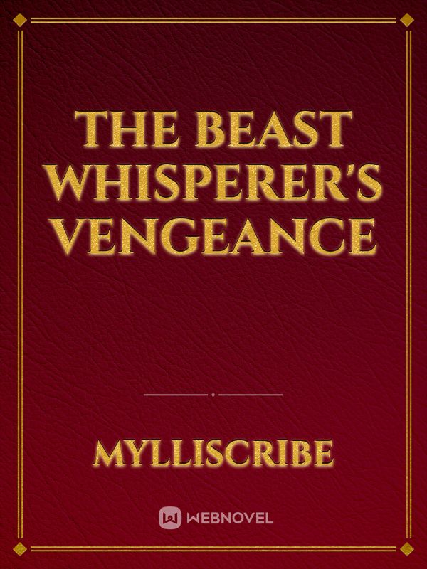 The Beast Whisperer's Vengeance